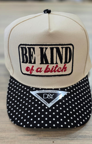 Lucky Girl Accessories - Hats BE KIND of a bitch Baseball Hat