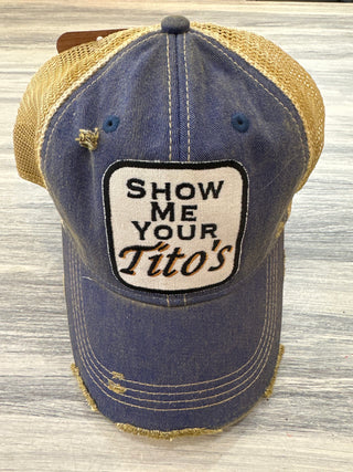 Wild Oates Accessories - Hats Blue Show Me Your Tito's Baseball Hat- More Colors