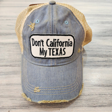 Wild Oates Accessories - Hats Don't California My Texas Baseball Hat