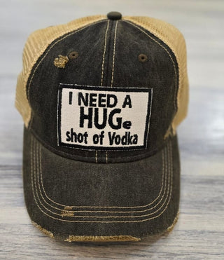 Wild Oates Accessories - Hats I Need a HUGe shot of Vodka Baseball Hat