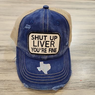 Wild Oates Accessories - Hats Blue Shut Up Liver You're Fine Baseball Hat