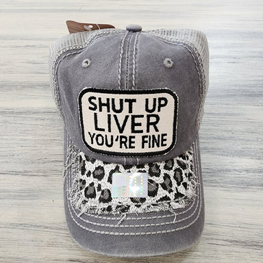 Wild Oates Accessories - Hats Grey/Leopard Shut Up Liver You're Fine Baseball Hat
